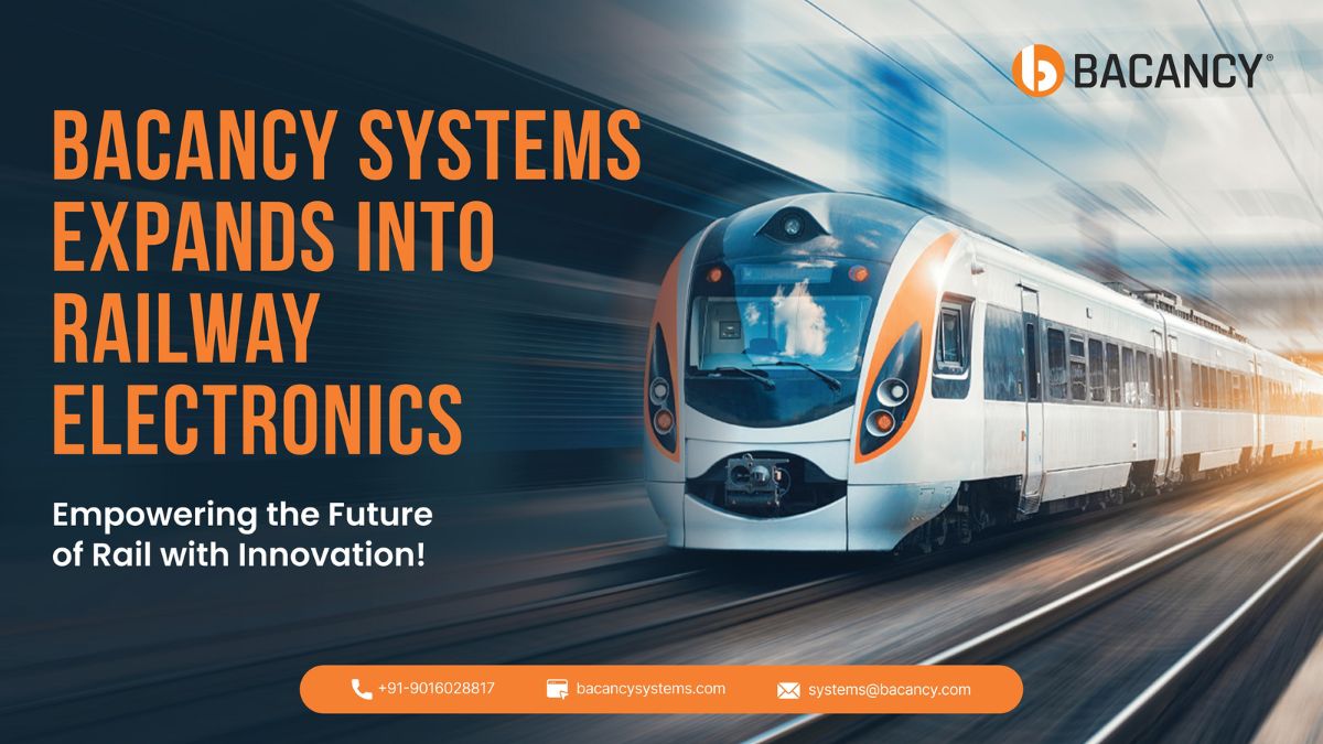 Bacancy Systems Invests USD 7M in Railway Electronics Research, Unveils New Product Line